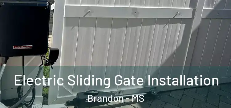 Electric Sliding Gate Installation Brandon - MS